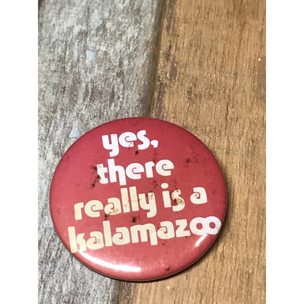 Yes, there really is a Kalamazoo - Button Pinback Vintage Pin